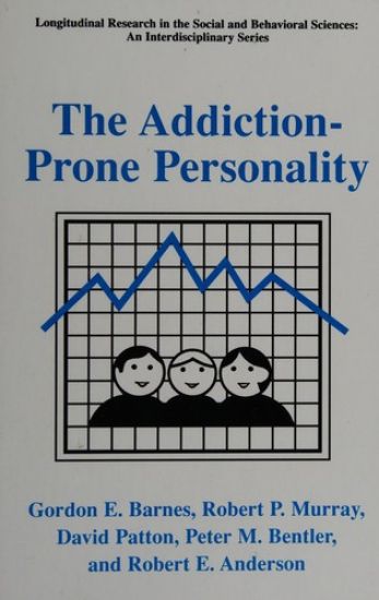 The Addiction-Prone Personality