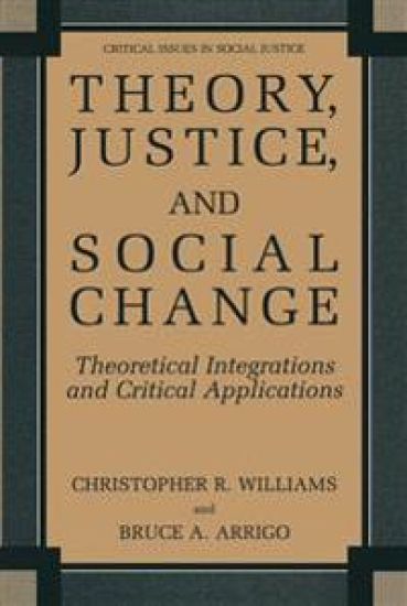 Theory, Justice, and Social Change