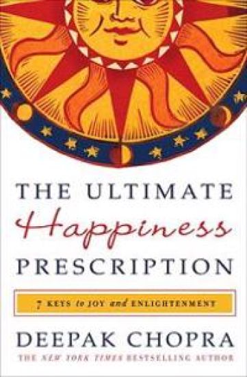 The Ultimate Happiness Prescription: 7 Keys to Joy and Enlightenment – Deepak Chopra, kirjan kansikuva