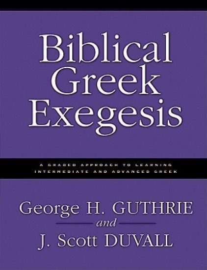 Biblical Greek Exegesis – George H. Guthrie, kirjan kansikuva