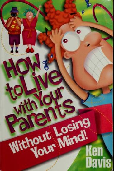 How to Live with Your Parents Without Losing Your Mind