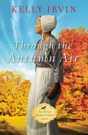 Through the Autumn Air – Kelly Irvin, kirjan kansikuva