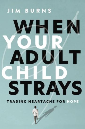 When Your Adult Child Strays