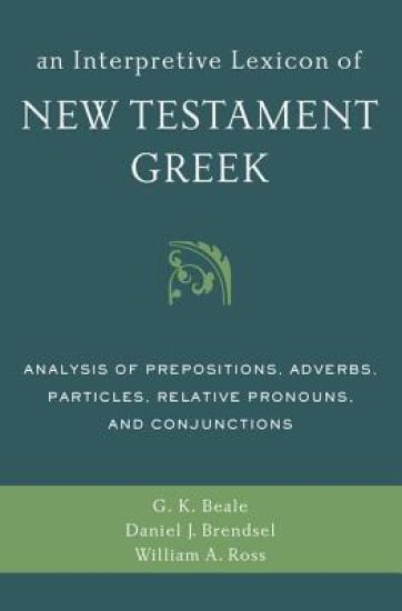 An Interpretive Lexicon of New Testament Greek