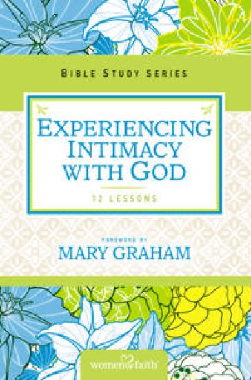 Experiencing Intimacy with God