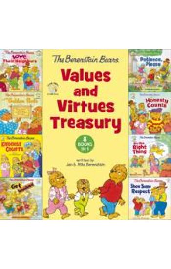 The Berenstain Bears Values and Virtues Treasury