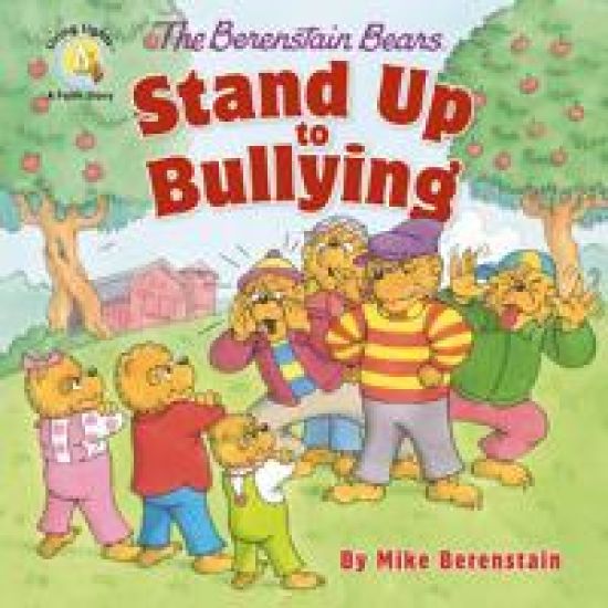 The Berenstain Bears Stand Up to Bullying