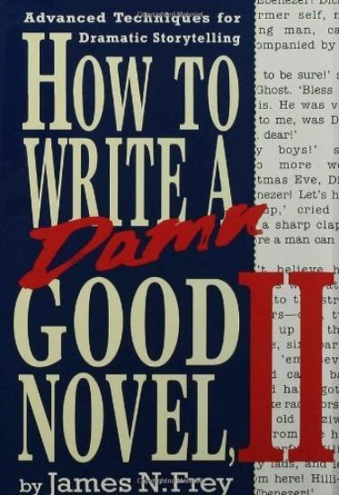 How to Write a Damn Good Novel