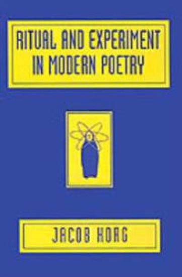 Ritual and Experiment in Modern Poetry