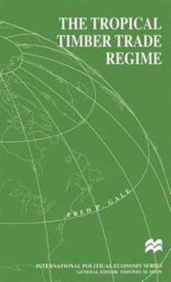 The Tropical Timber Trade Regime