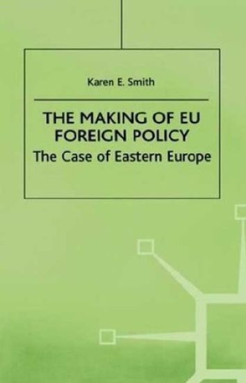 The Making of EU Foreign Policy