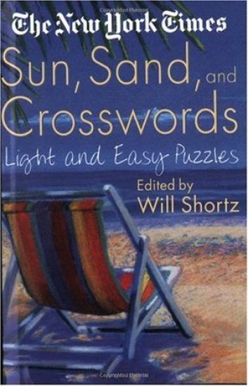 The New York Times Sun, Sand and Crosswords: Light and Easy Puzzles