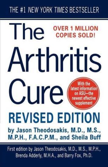The Arthritis Cure: The Medical Miracle That Can Halt, Reverse, and May Even Cure Osteoarthritis