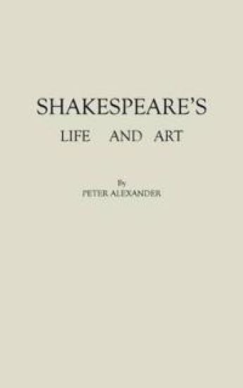 Shakespeare's Life and Art