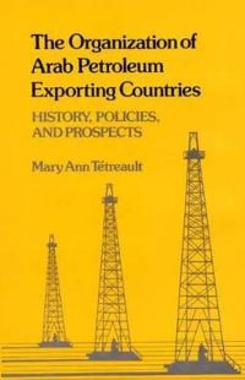 The Organization of Arab Petroleum Exporting Countries