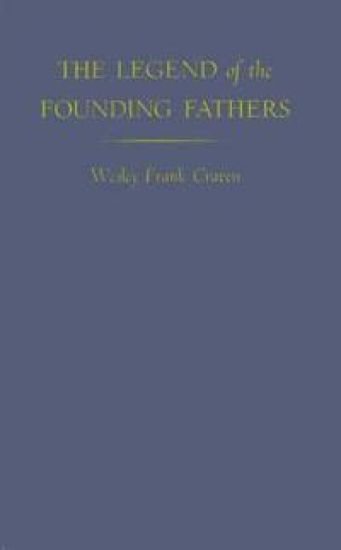 The Legend of the Founding Fathers