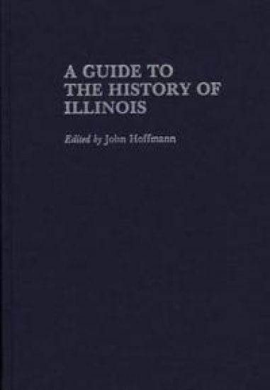 A Guide to the History of Illinois