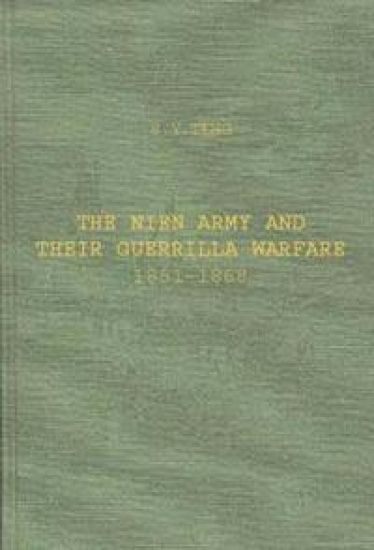 The Nien Army and Their Guerrilla Warfare, 1851-1868.
