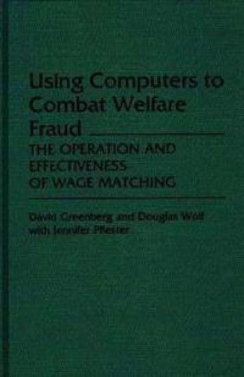 Using Computers to Combat Welfare Fraud