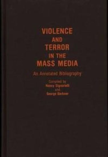 Violence and Terror in the Mass Media