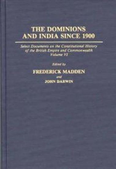 The Dominions and India Since 1900