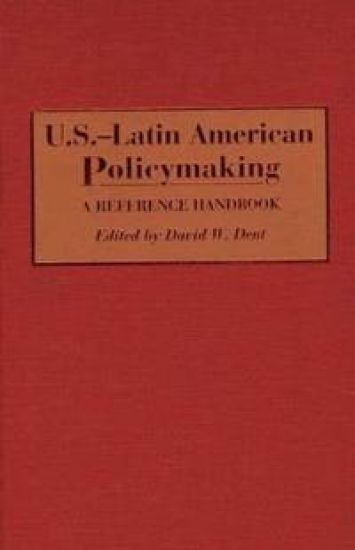 U.S.-Latin American Policymaking