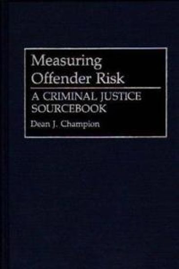 Measuring Offender Risk