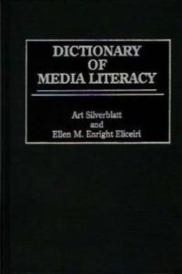 Dictionary of Media Literacy