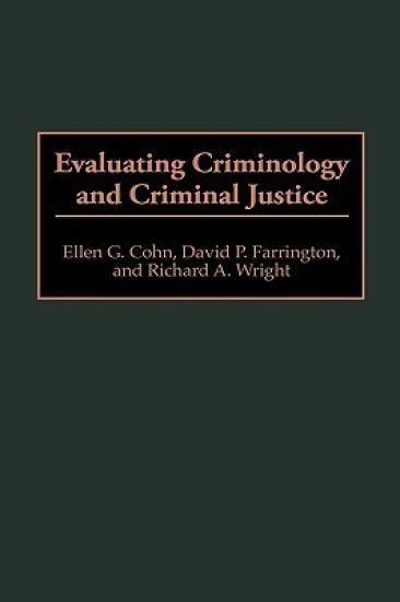 Evaluating Criminology and Criminal Justice