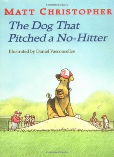 The Dog That Pitched a No-Hitter