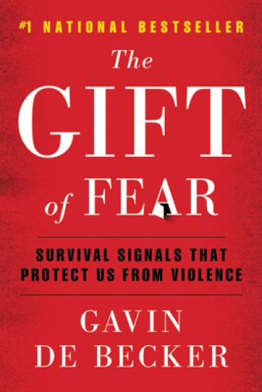 The Gift of Fear: Survival Signals That Protect Us from Violence