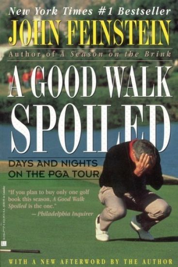A Good Walk Spoiled: Days and Nights on the Pga Tour