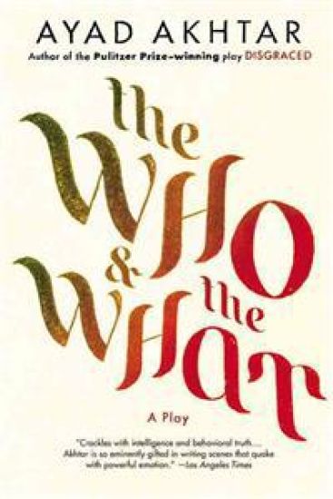 The Who & the What: A Play