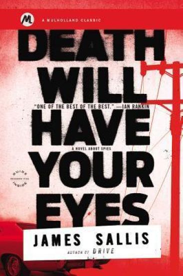 Death Will Have Your Eyes – James Sallis, kirjan kansikuva