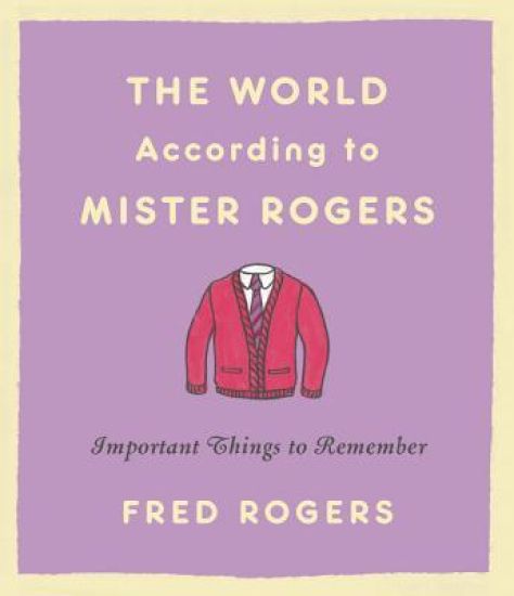 The World According to Mister Rogers (Reissue)