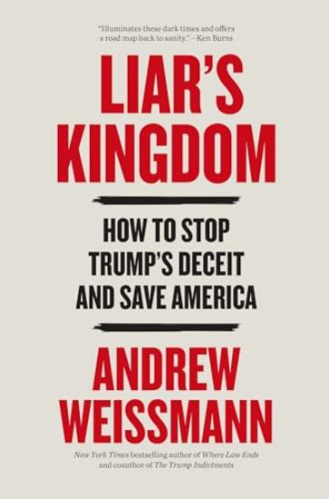 Liar's Kingdom: How to Stop Trump's Deceit and Save America