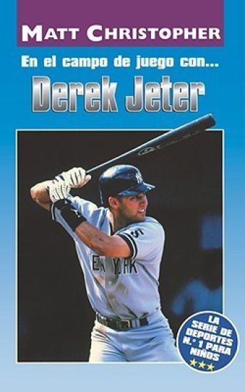 En El Campo de Juego Con... Derek Jeter (on the Field With... Derek Jeter)
