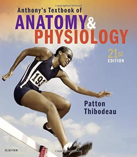 Anthony's Textbook of Anatomy & Physiology