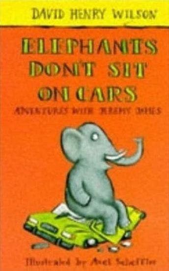 ELEPHANTS DON'T SIT ON CARS