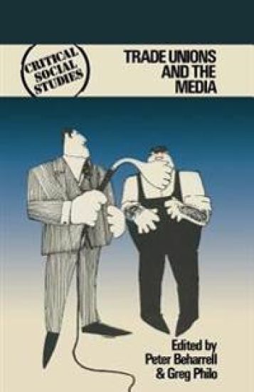 Trade Unions and the Media – Peter Beharrell, kirjan kansikuva
