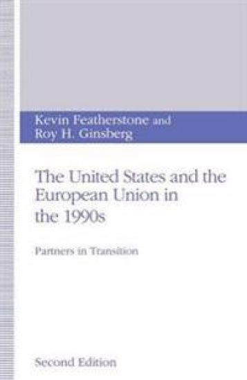 The United States and the European Union in the 1990s