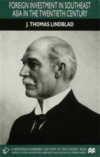 Foreign Investment in Southeast Asia in the Twentieth Century