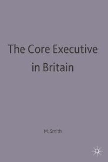 The Core Executive in Britain