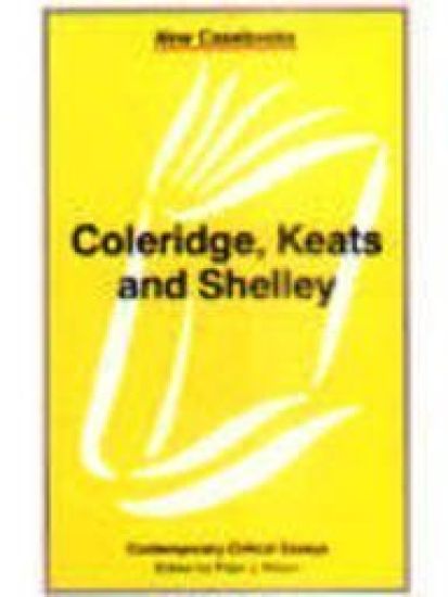 Coleridge, Keats and Shelley