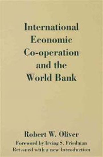 International Economic Co-Operation and the World Bank