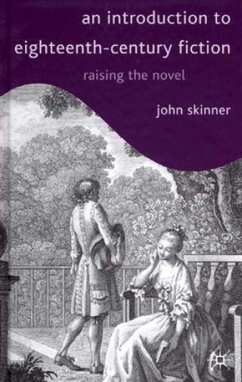 An Introduction to Eighteenth-Century Fiction – John Skinner, kirjan kansikuva