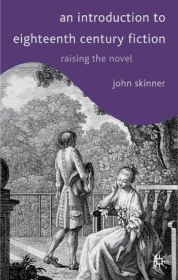 An Introduction to Eighteenth-Century Fiction – John Skinner, kirjan kansikuva