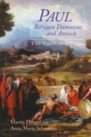 Paul Between Damascus and Antioch