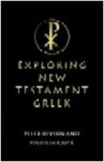 Exploring New Testament Greek