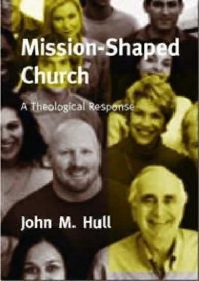 Mission-shaped Church A Theological Response